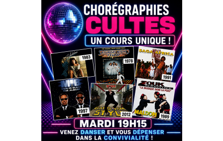 CHOREGRAPHIES CULTES
Danse - Générations 80/90/2000...dès 15 ans
Mardi 19h15
Apprendre à danser sur tous les tubes d’hier à aujourd’hui: Générations 80 /90 /2000...
Cours festif et convivial pour apprendre dans une ambiance décontractée tous les styles de danses qui ont marqué des décennies dans la joie et la bonne humeur !
Une danse différente apprise chaque semaine (chorégraphies simplifiées, refrain culte).